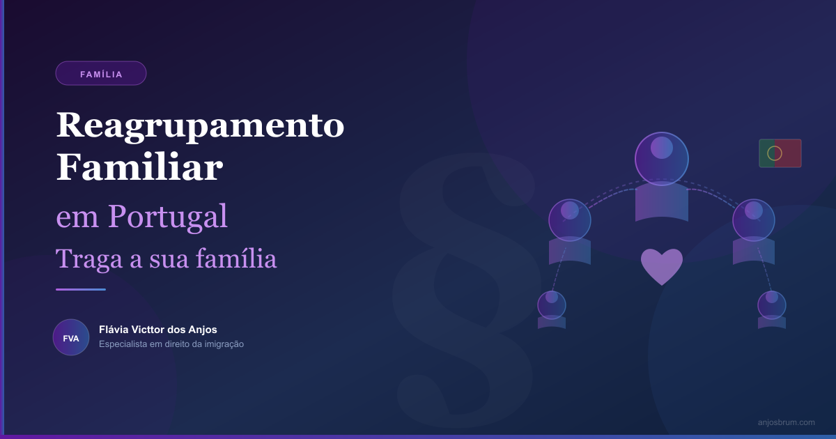 Reagrupamento Familiar em Portugal: traga a sua família
